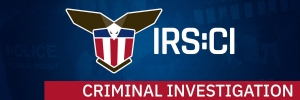 IRS Criminal Investigation issues 10 tips to avoid tax season fraud